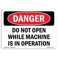 Signmission OSHA, Do Not Open While Machine Is In Operation, 5in X 3.5in, 10PK, 5" W, 3.5" H, Landscape, PK10 OS-DS-D-35-L-1847-10PK